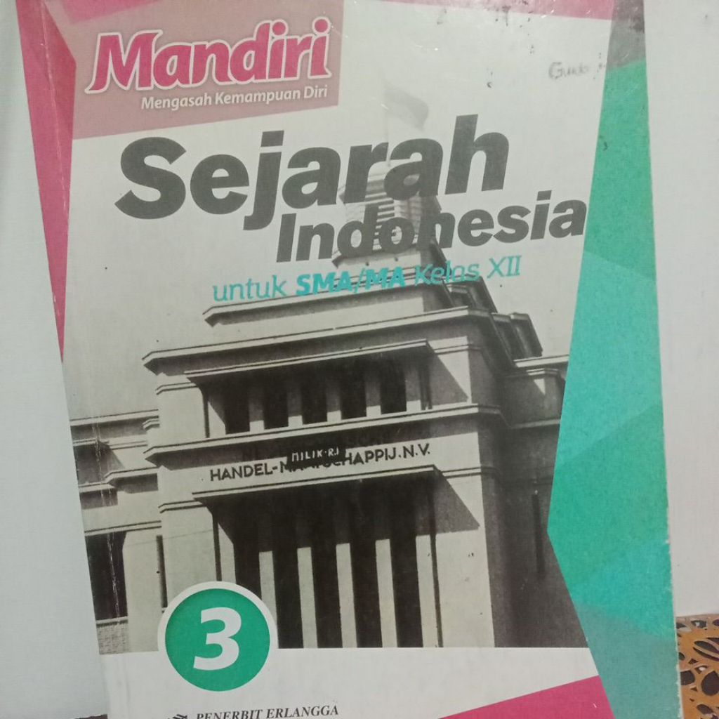Mandiri sejarah Indonesia untuk SMA Ma kelas 12 edisi revisi