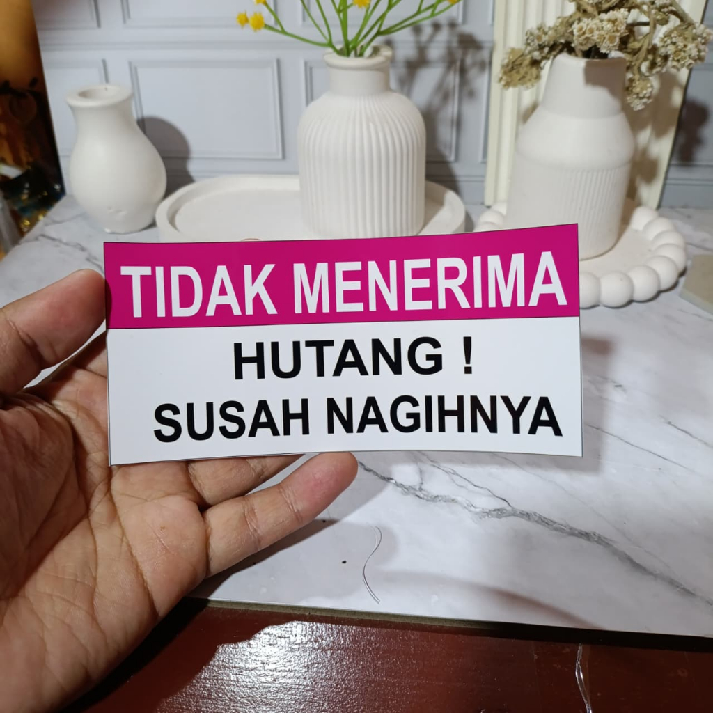 

Stiker dilarang hutang tidak menerima hutang bahan vinyl