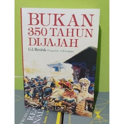 BUKAN 350 TAHUN DIJAJAH G. J. Resink