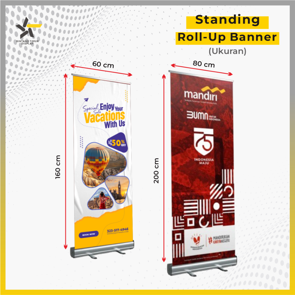 ROLL UP BANNER/ STAND BANNER/ ROLL UP BANNER 60x160/ ROLL UP BANNER 80x200/ INCLUDE PRINTING