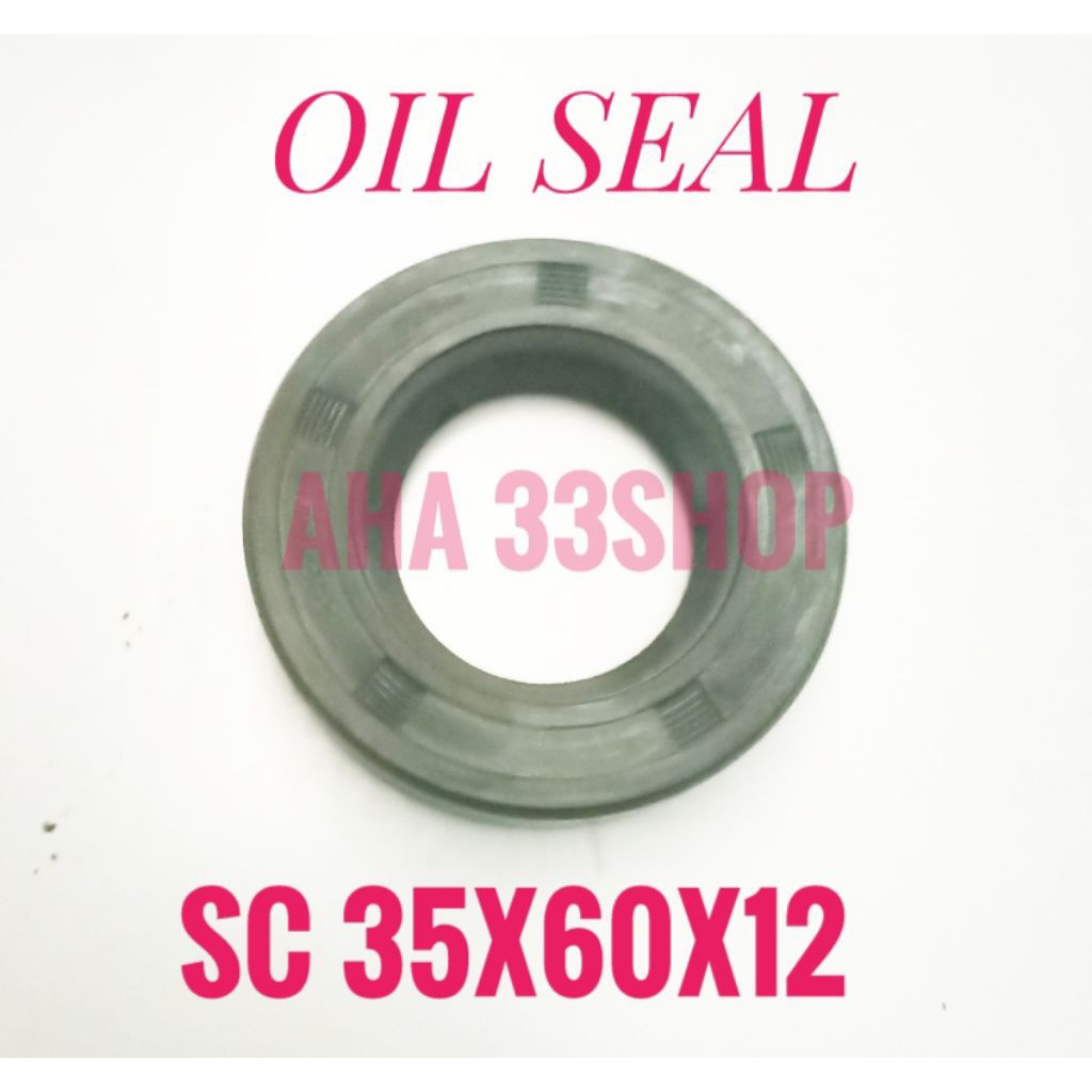 OIL SEAL SC 35X60X12 SC 35*60*12