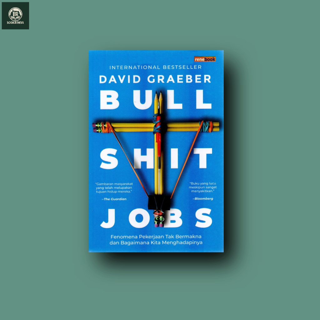 Bullshit Jobs - Dvid Graeber
