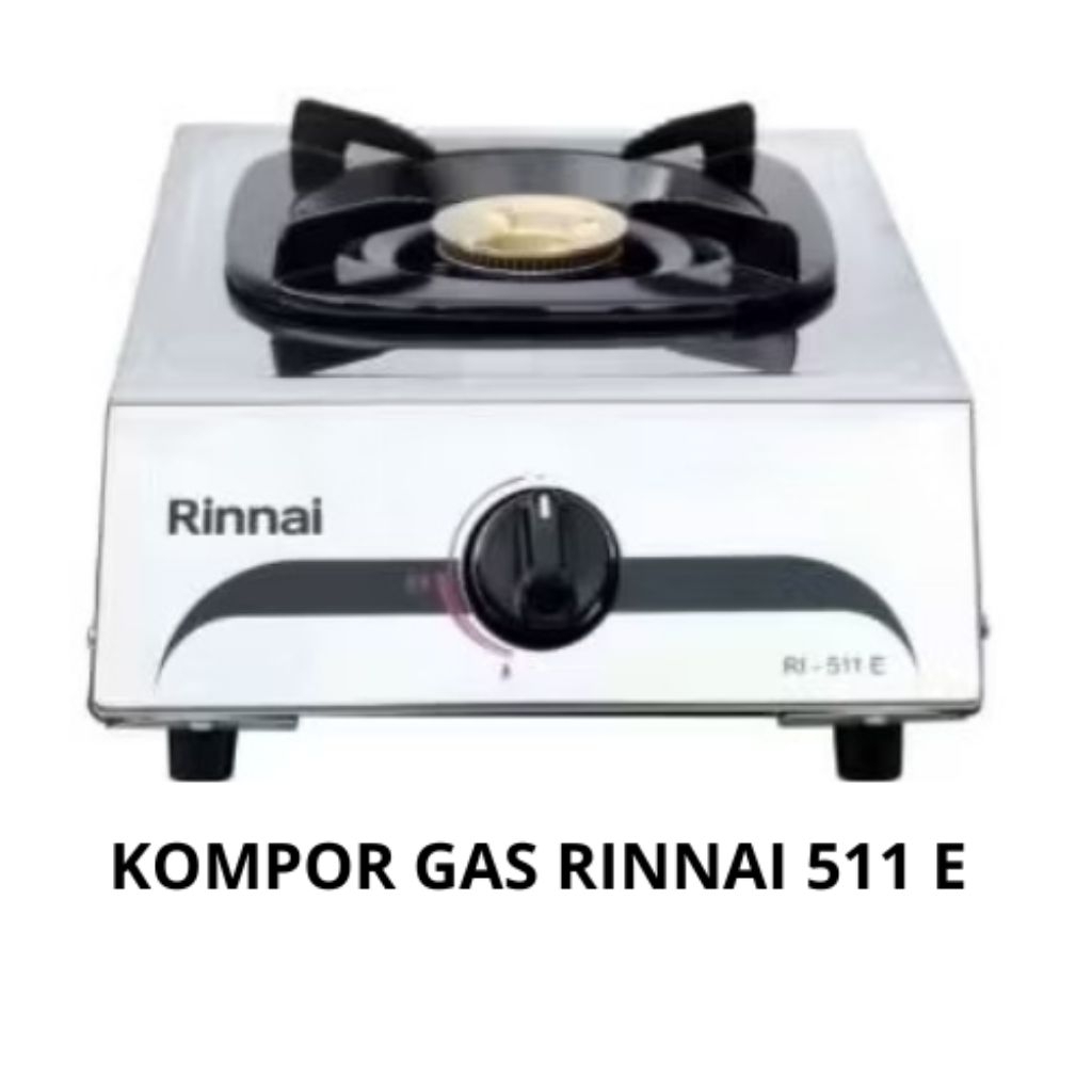 KOMPOR GAS RINNAI 511E / KOMPOR GAS RINNAI 1 TUNGKU STAINLESS
