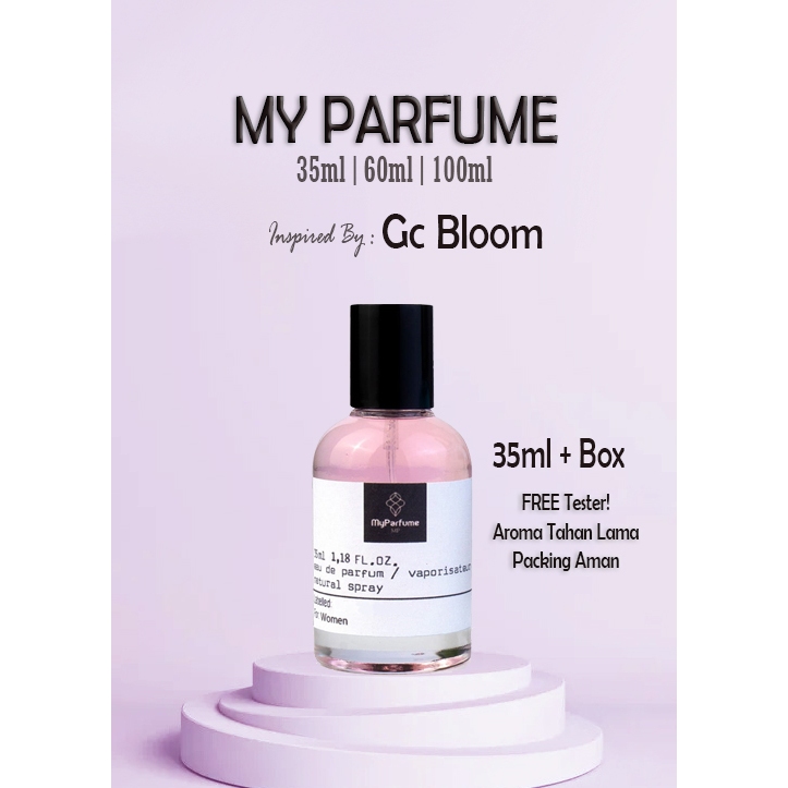 MY PARFUME Inspired by Gc Bloom Parfum Wanita isi 35ml