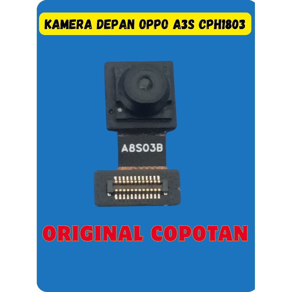 KAMERA DEPAN OPPO A3S CPH 1803 COPOTAN BAWAAN HP ORI