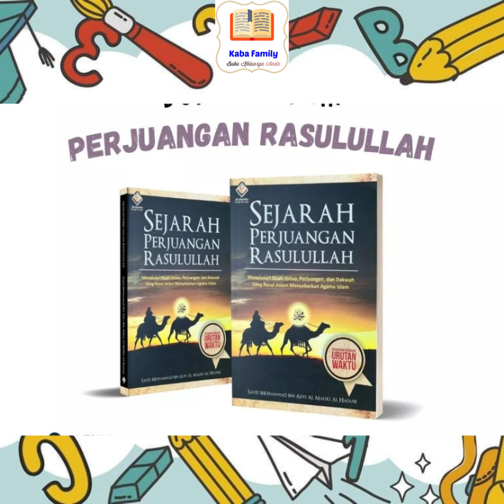 Buku Sejarah Perjuangan Rasulullah/ Buku Sejarah Islam/Buku Sejarah Rasululloh