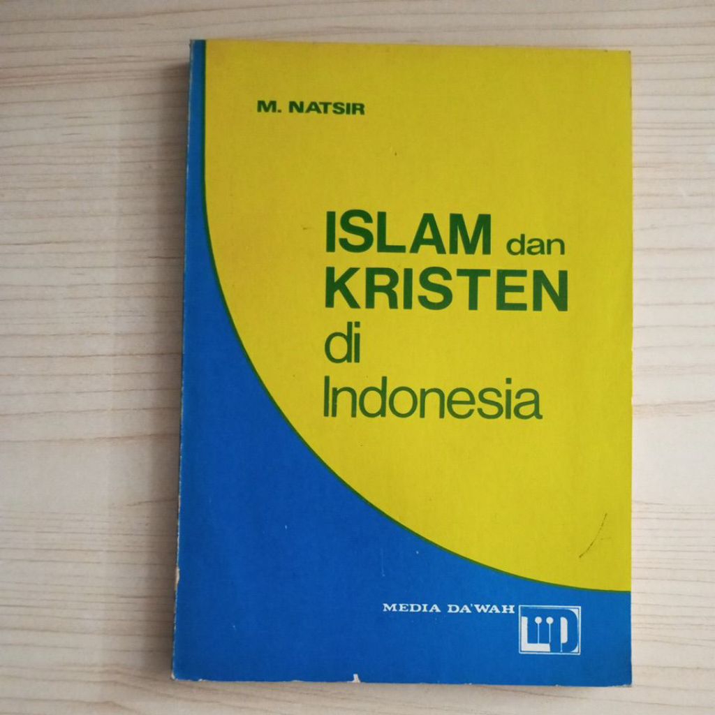 BUKU ISLAM DAN KRISTEN DI INDONESIA OLEH M NATSIR