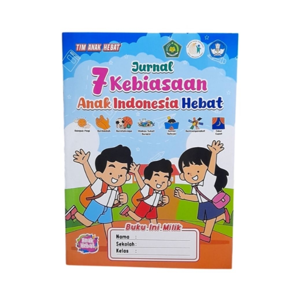 Buku Jurnal 7 Kebiasaan Anak Indonesia Hebat Tim Anak Hebat