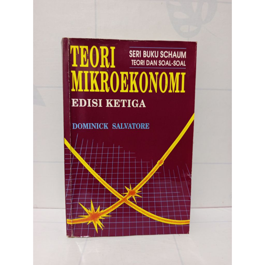 Seri Buku Schaum Teori Mikroekonomi Edisi Ketiga by Dominick Salvatore PH.D