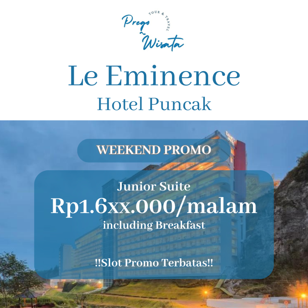 Le Eminence Puncak Weekend - Voucher Hotel Le Eminence Puncak untuk Weekend