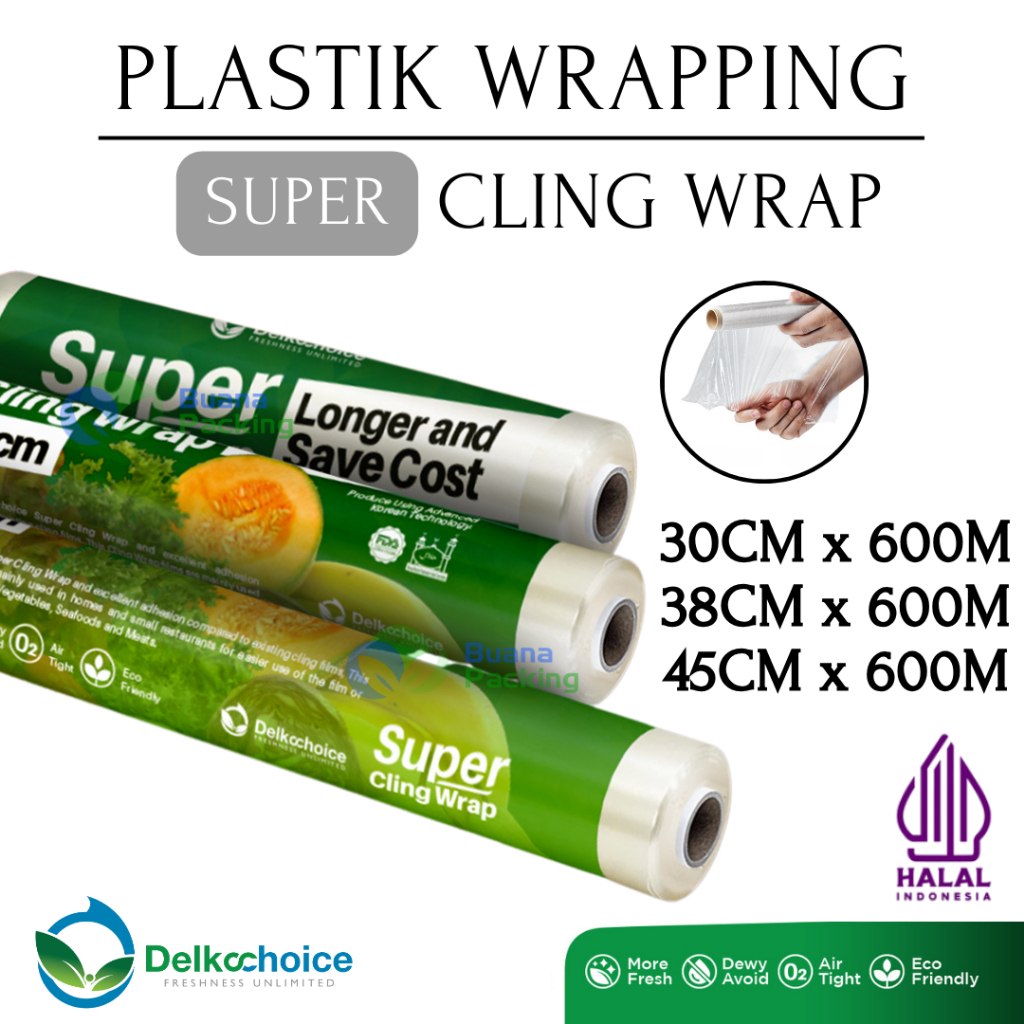 DELKOCHOICE PLASTIK SUPER CLING WRAP / PLASTIK WRAPPING MAKANAN DELKO CLING 600M