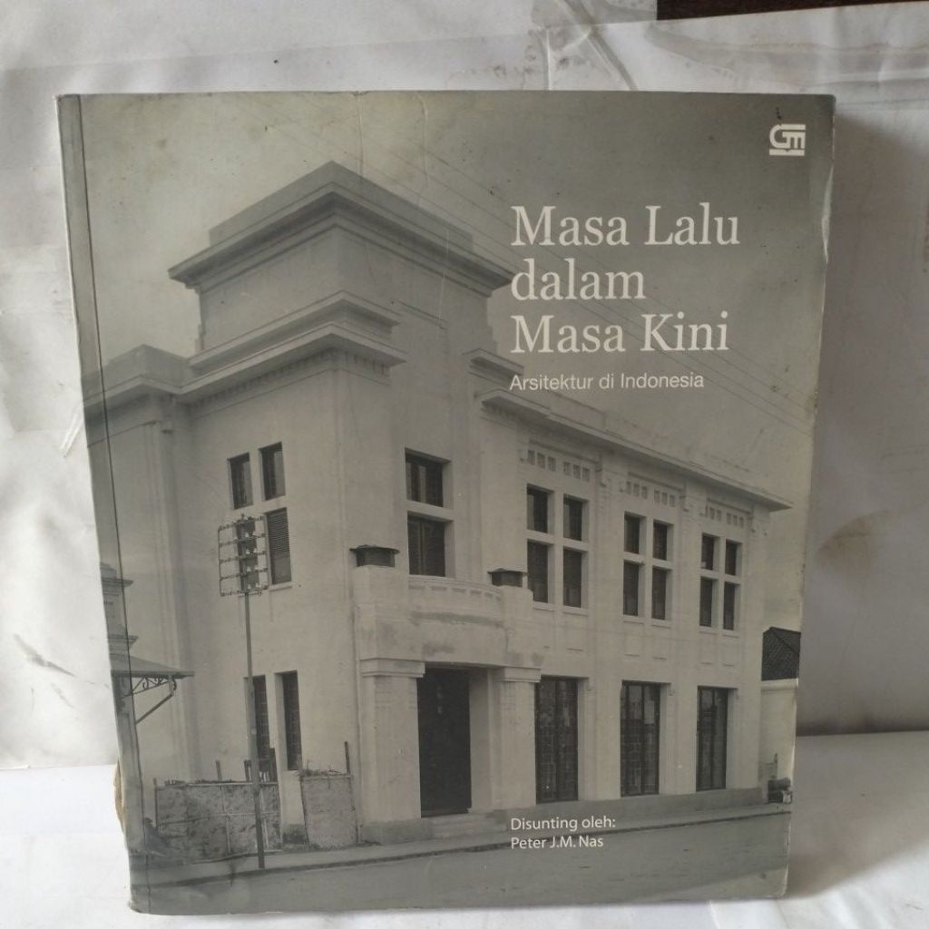 Masa Lalu dalam Masa Kini Arsitektur di Indonesia