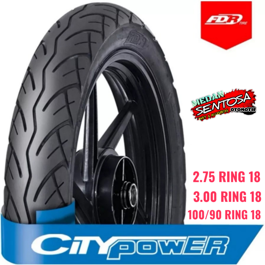 BAN LUAR CITY POWER 275 300 DAN 100/90 RING 18 FDR TIRE BAN LUAR HARGA SATUAN TIDAK TUBELESS