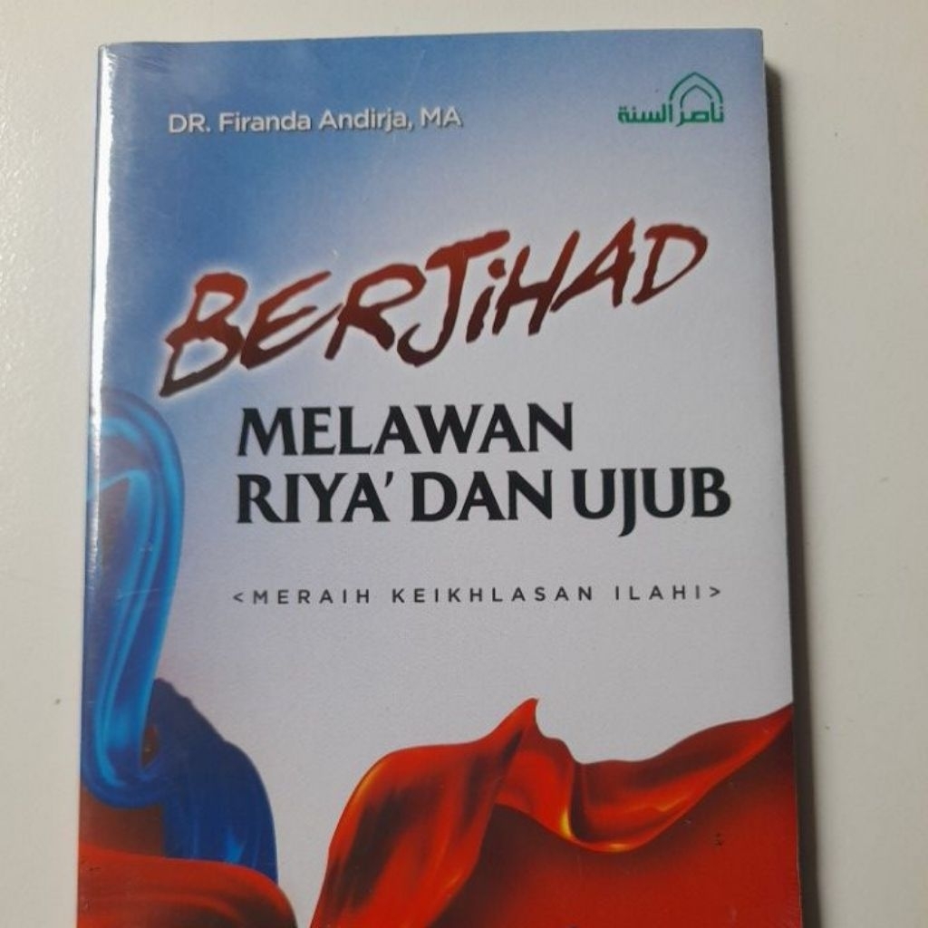 Berjihad Melawan Riya' dan Ujub