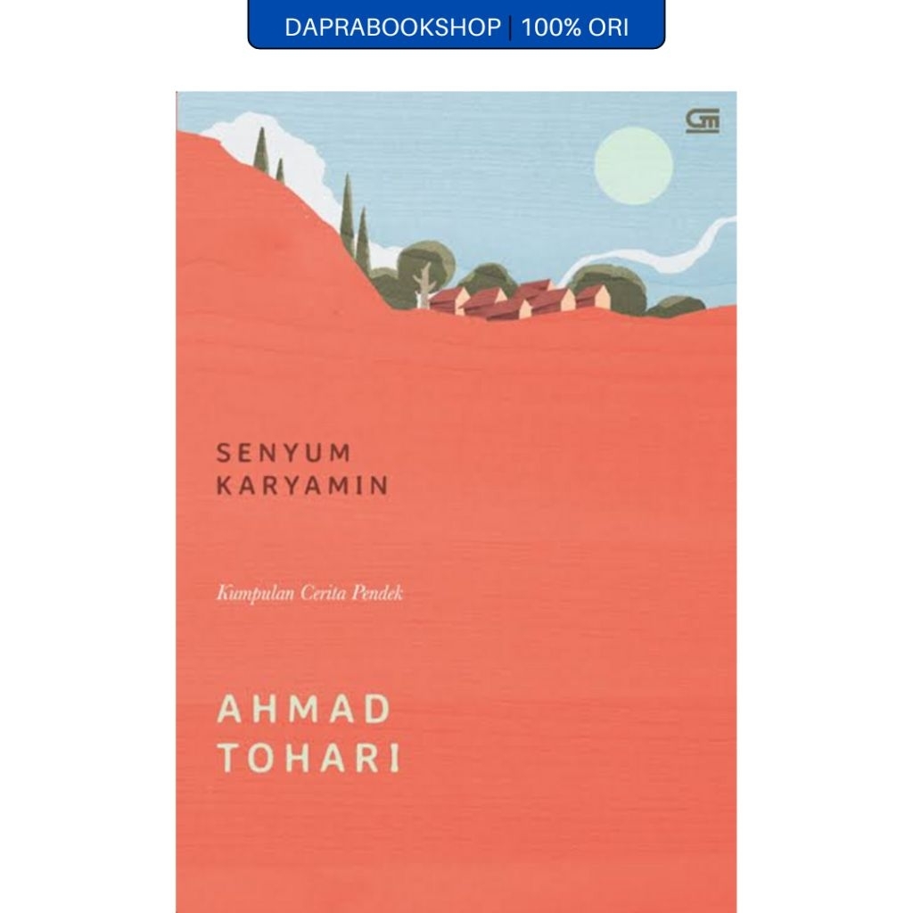 Senyum Karyamin - Ahmad Tohari - Gramedia