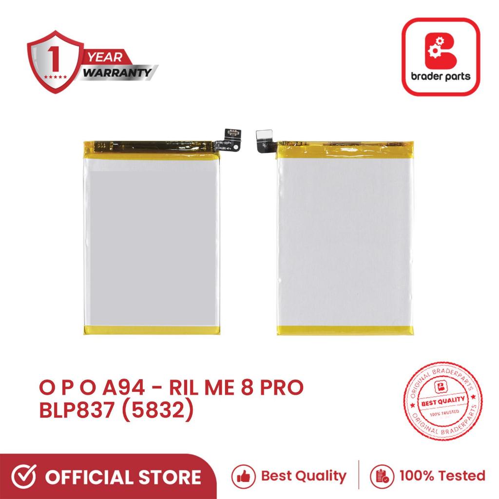 Baterai Braderparts for Ponsel 0p0 A94 / R34lm3 8 Pro BLP837