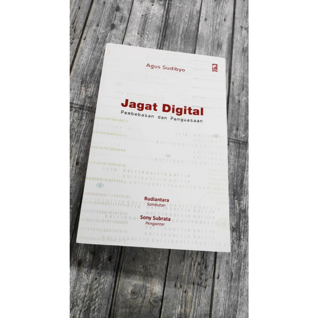 JAGAT DIGITAL ( PEMBEBASAN DAN PENGUASAAN ) **AGUS SUDIBYO
