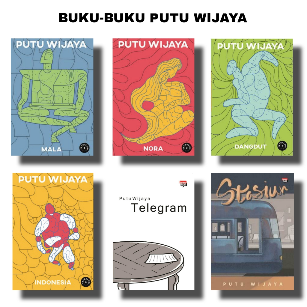 Buku Sastra Putu Wijaya - Telegram, Stasiun, Gress, Nyali, Pabrik, Ha Ha Ha, Mala, Nora, Dangdut, In