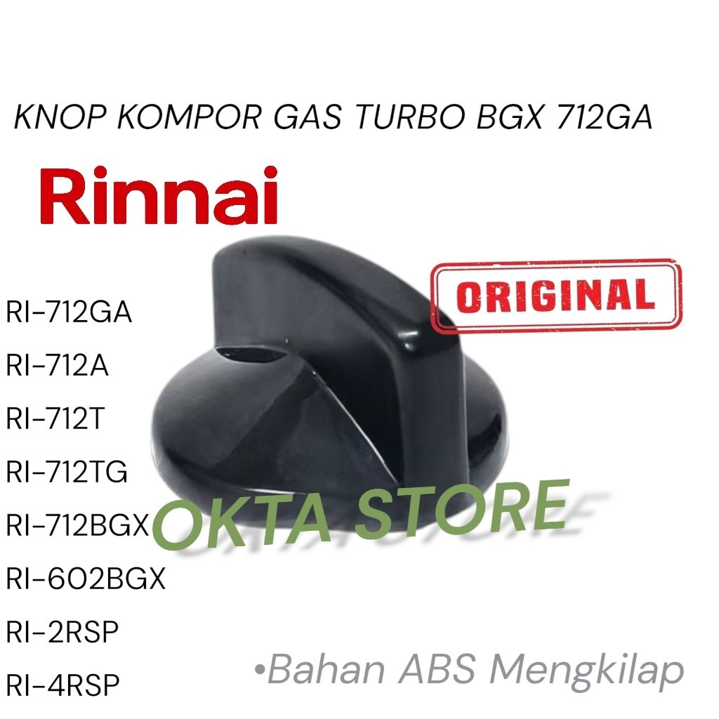 KNOP KOMPOR GAS RINNAI TURBO BGX 712 / PUTARAN KOMPOR GAS RINNAI TURBO TIPE RI 712BGX RI 712T RI 2RS