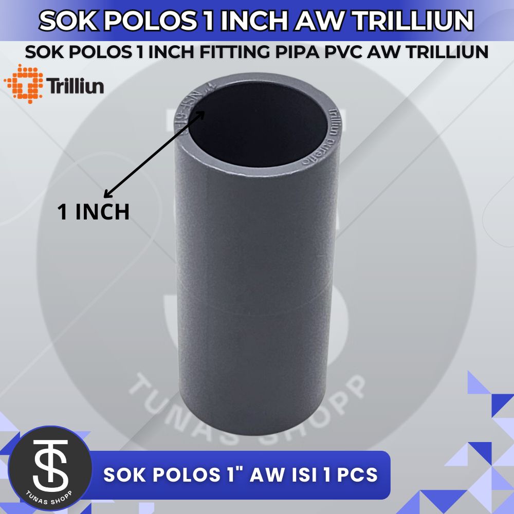Sok Polos Sambungan Pipa PVC 1" AW Trilliun / Socket Pipa PVC 1 inch AW / Fitting Pipa PVC Sok Polos
