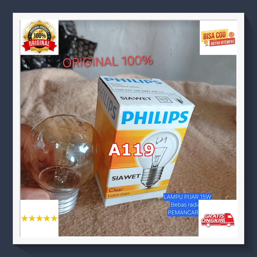 A119 Lampu PIJAR PHILIPS ORI 100% BEBAS RADIASI SEHAT FILAMENT Bohlam E27 15W UV FITING FITTING supe