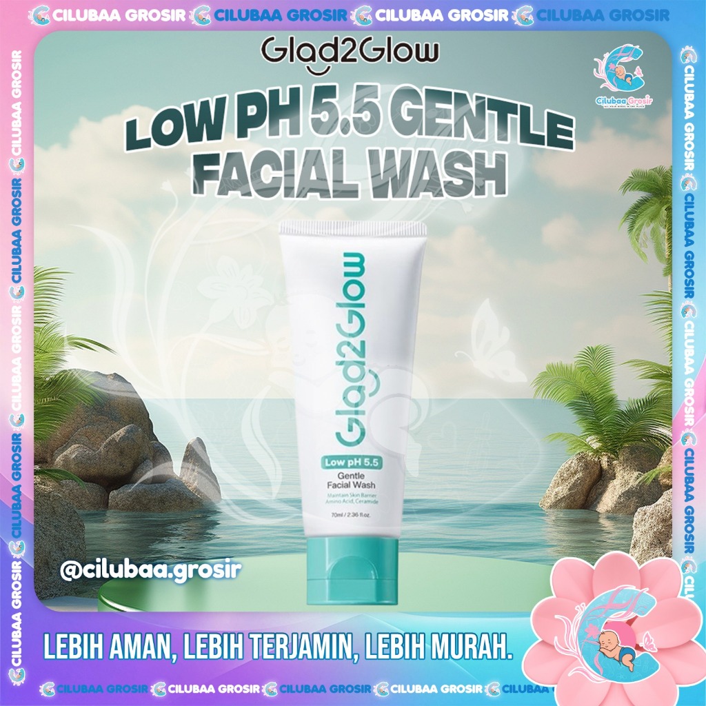 Glad2Glow Low pH 5.5 Gentle Face Wash || Sabun Cuci Muka Kulit Sensitif || Pencuci Muka pH Seimbang 