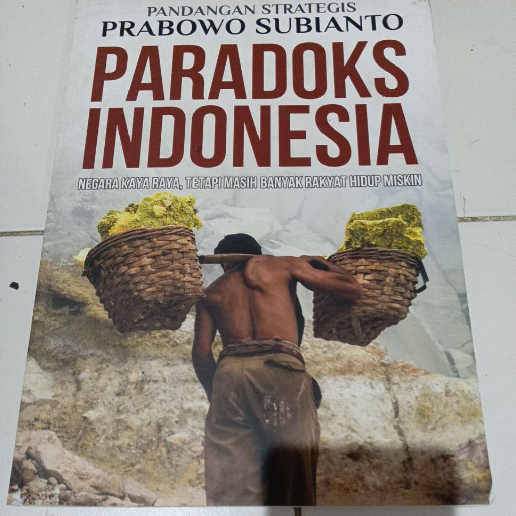 Paradoks Indonesia Pandangan strategis Prabowo Subianto