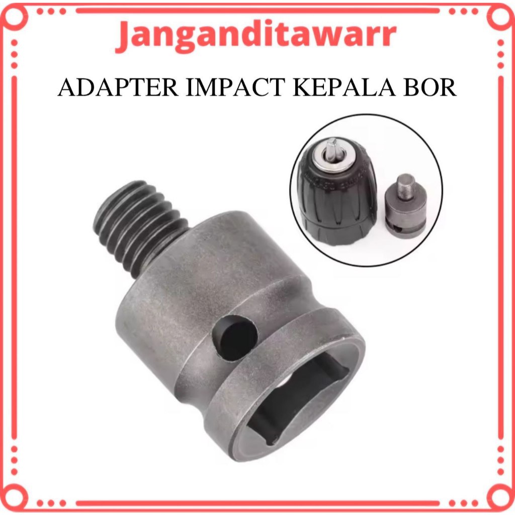 Adaptor Impact Ke Kepala Bor 10MM/13MM Adaptor Impact Sambung Bor Impak Ke Kepala Bor