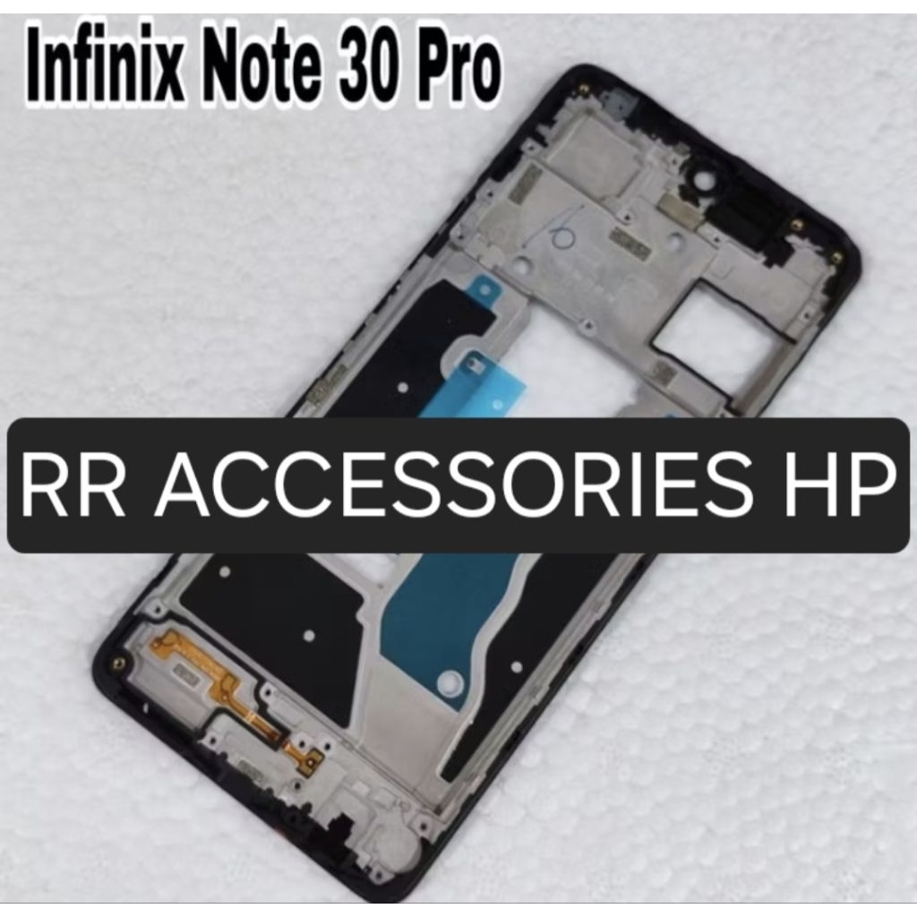 Frame Lcd Tulang Lcd Dudukan Lcd Middle Frame Infinix Note 30 Pro