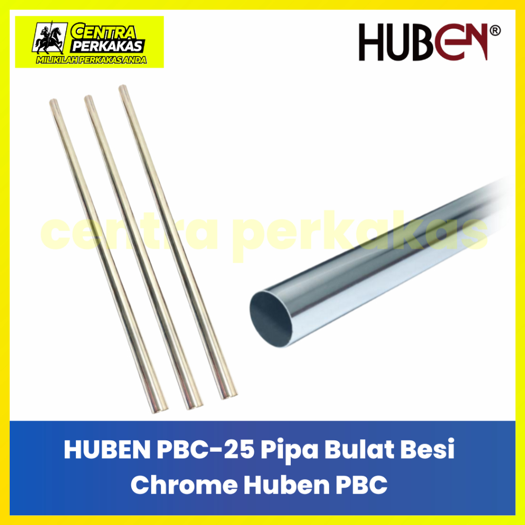 HUBEN PBC-25 Pipa Bulat Besi Chrome Huben PBC