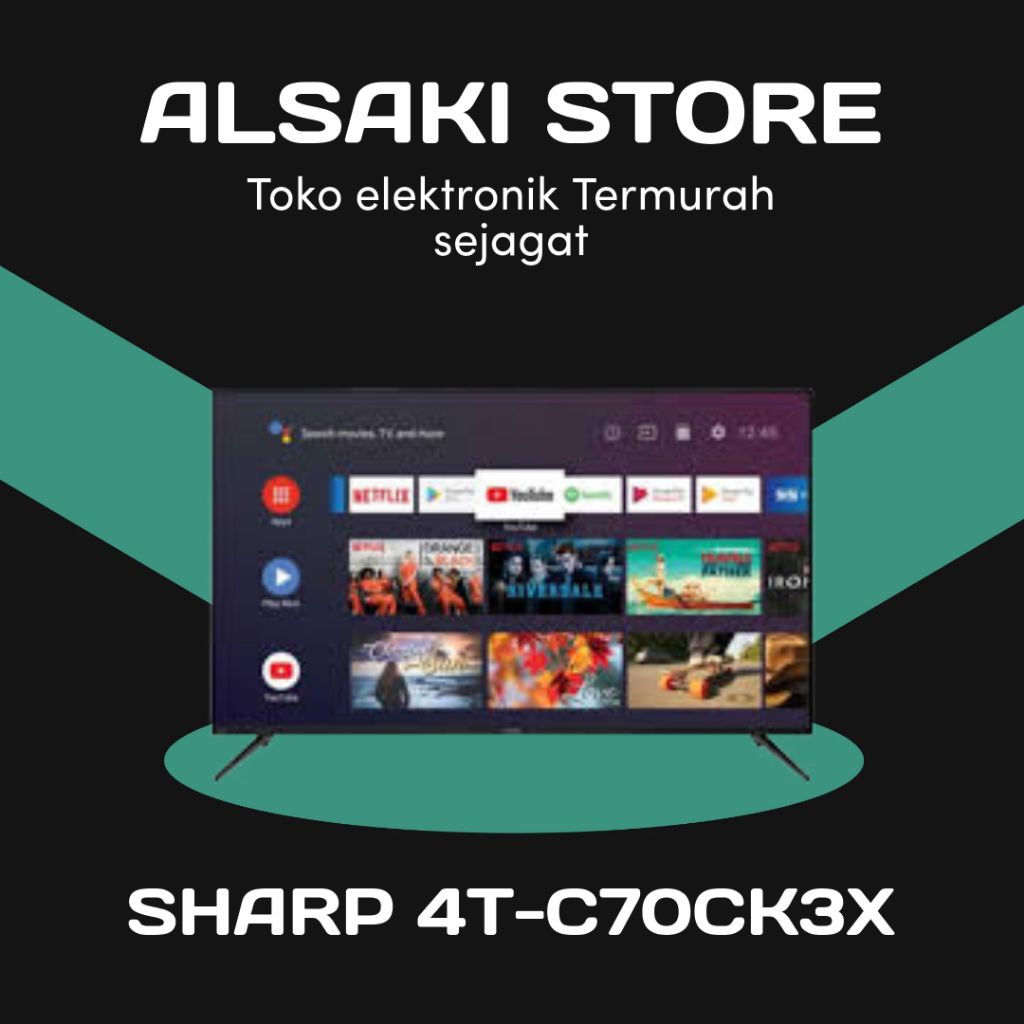SHARP 70CK3X/4T-C70CK3X 4K
ANDROID TV 70 INCH