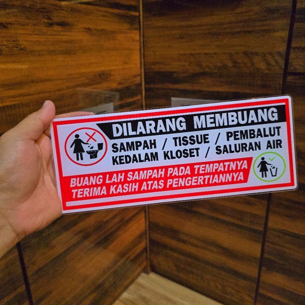 ACRILIK DILARANG MEMBUANG SAMPAH / TISSUE / PEMBALUT KEDALAM KLOSET / SALURAN AIR ukuran 10 x 25