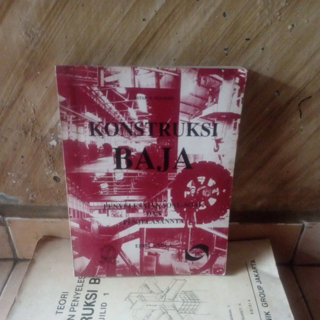buku bekas; Konstruksi Baja Penyelesaian Soal & Penjelasannya oleh Patar M.Pasaribu