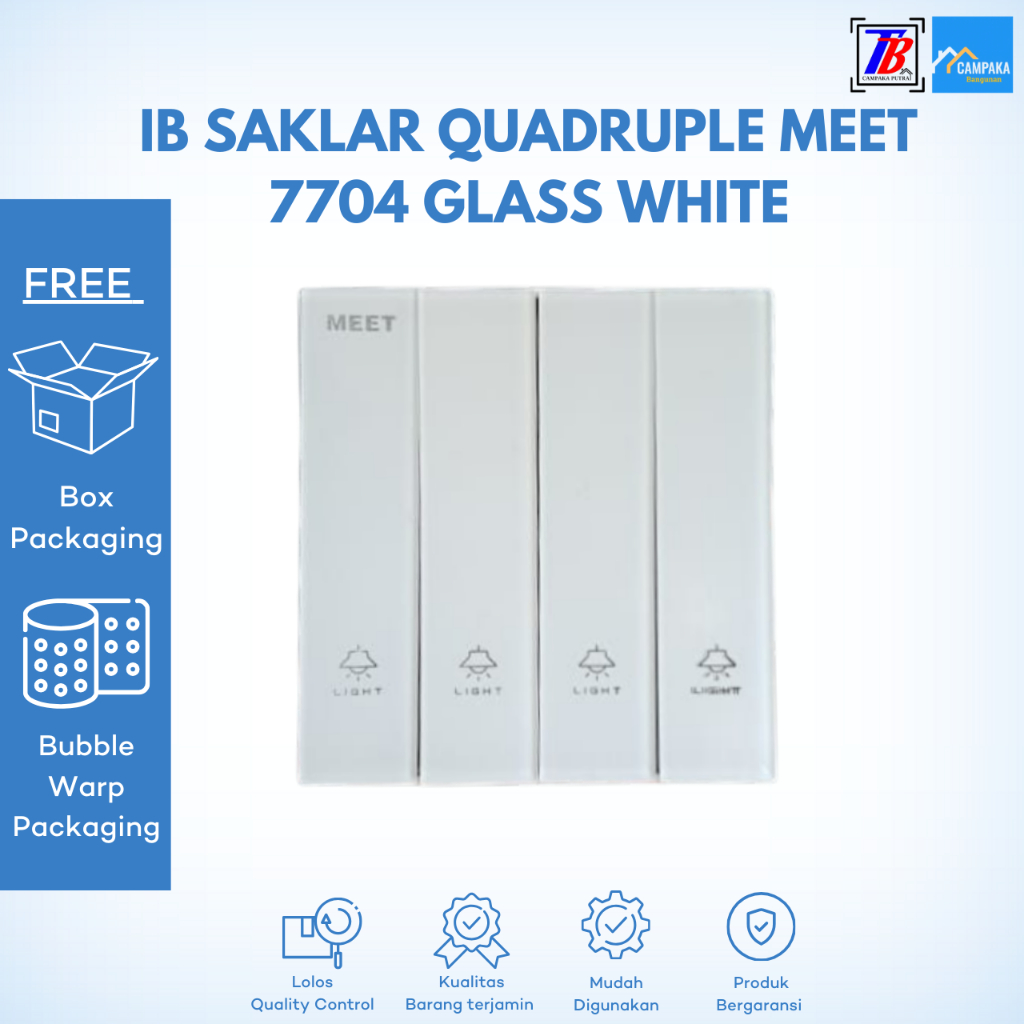 IB Saklar Lampu Quadruple Meet 7704 Glass White IB Engkel (4 Gang) MEET 7704 (G.W) Series