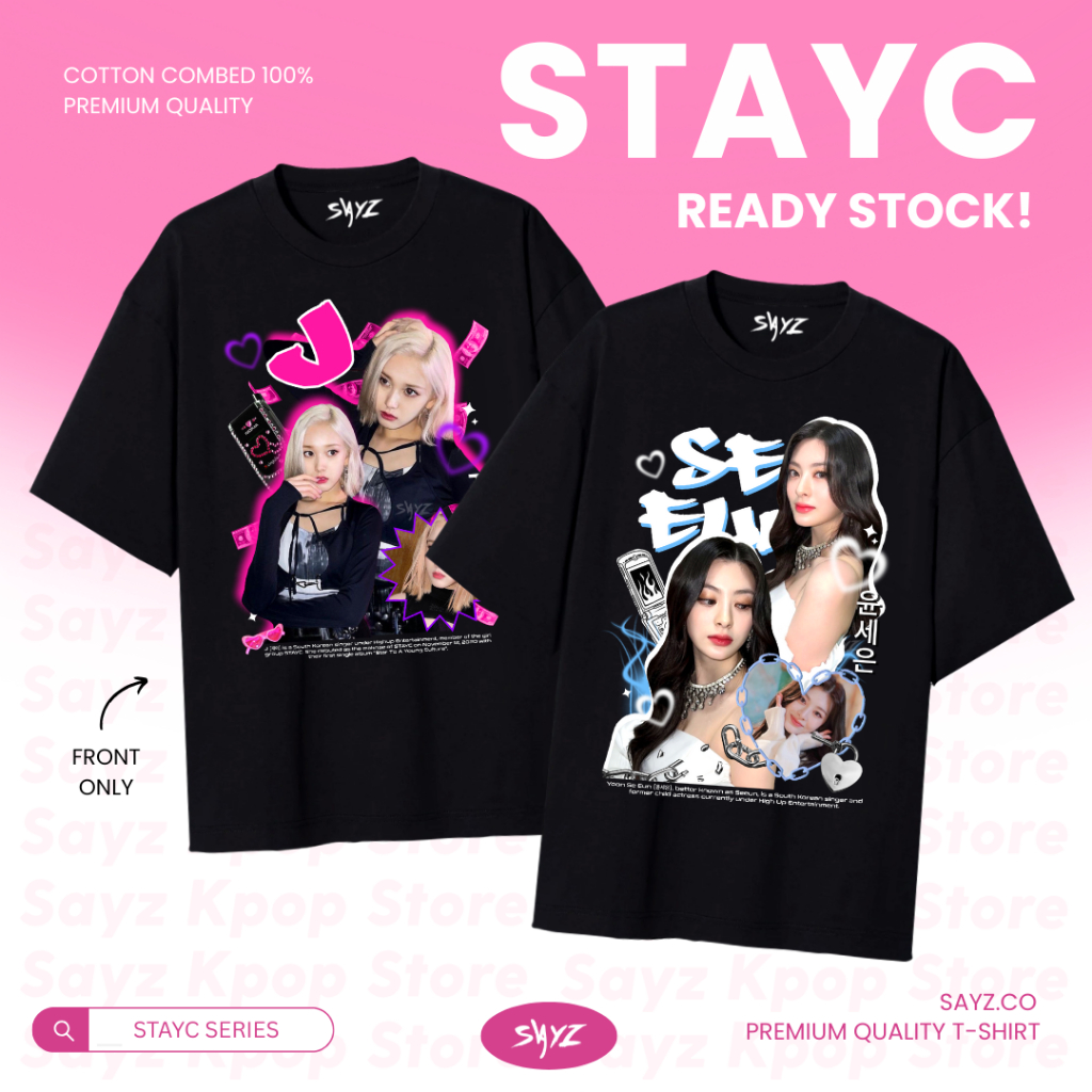 Tshirt StayC - J Seeun Yoon Sumin Sieun Isa - 100% Cotton Combed Kaos baju outfit konser - sayzco