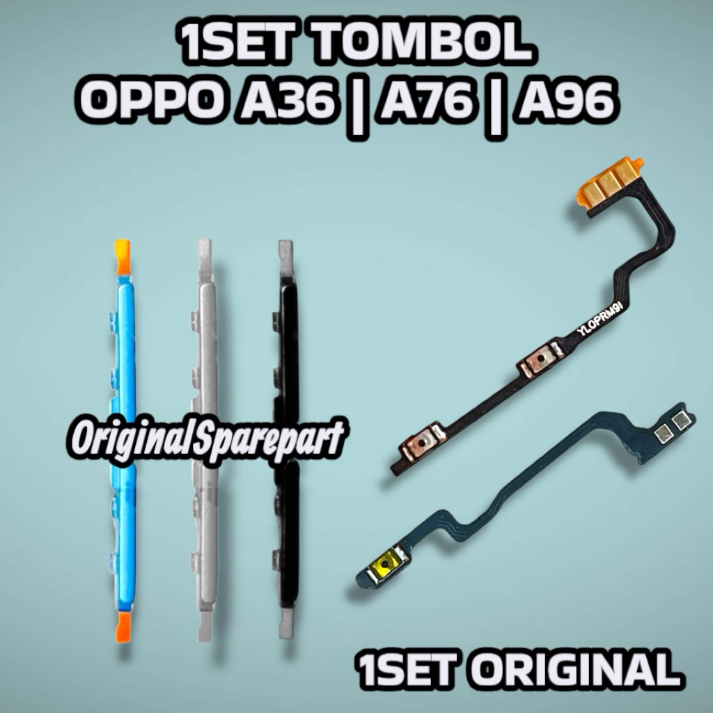 HP OPPO A36 | A76 | A96 1SET TOMBOL + FLEXIBLE ON OFF VOLUME ORIGINAL