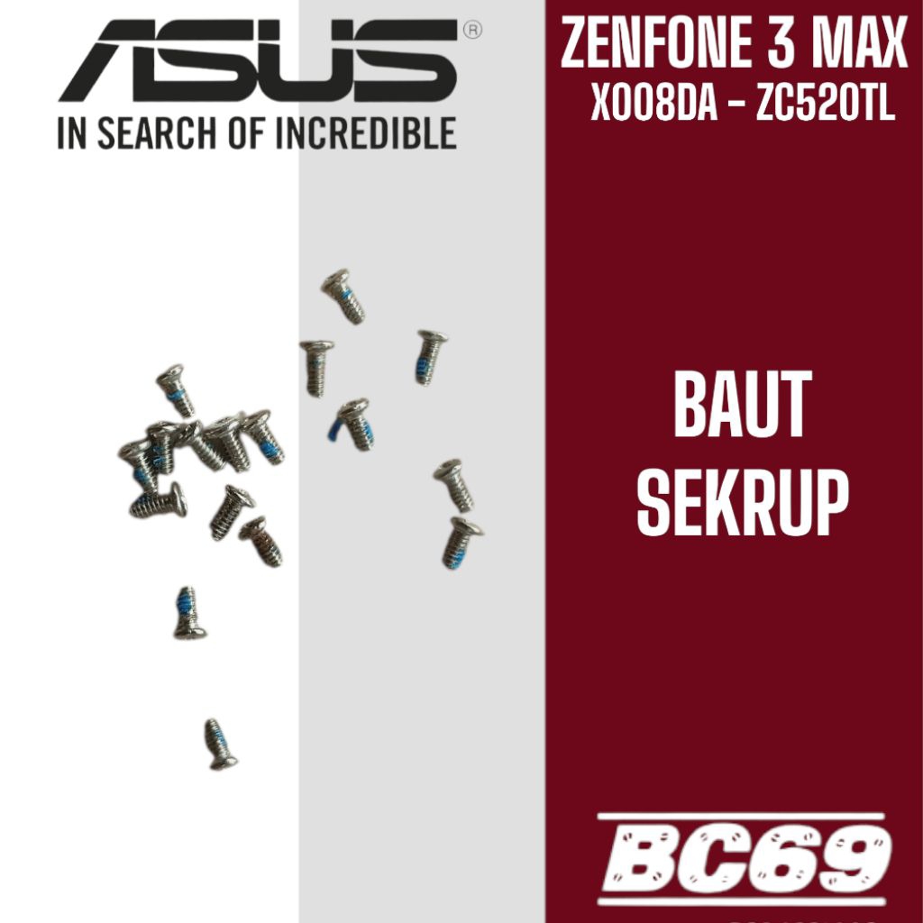 Sekrup Asus Zenfone 3 Max X008DA ZC520TL