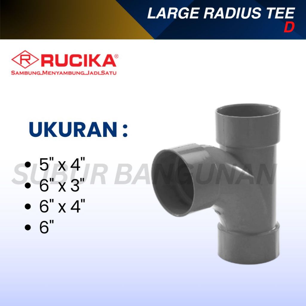 Sambungan Pipa D Large Radius Tee Y Way 90 5" 6" RUCIKA