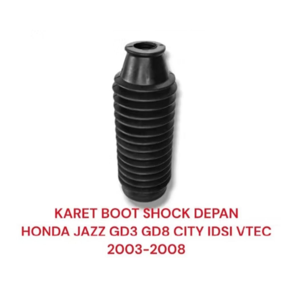 Karet Boot Shock Tutup Stopper Shockbreaker Depan HONDA JAZZ 2003-2008