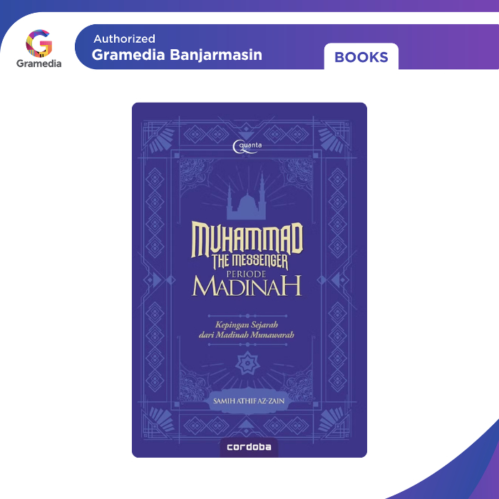Gramedia Banjarmasin - Muhammad The Messenger: Periode Madinah