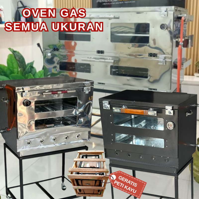 OVEN GAS SEMUA UKURAN BAHAN STAINLESS DAN GALVALUM DOFF ANTI KARAT GERATIS PETI KAYU