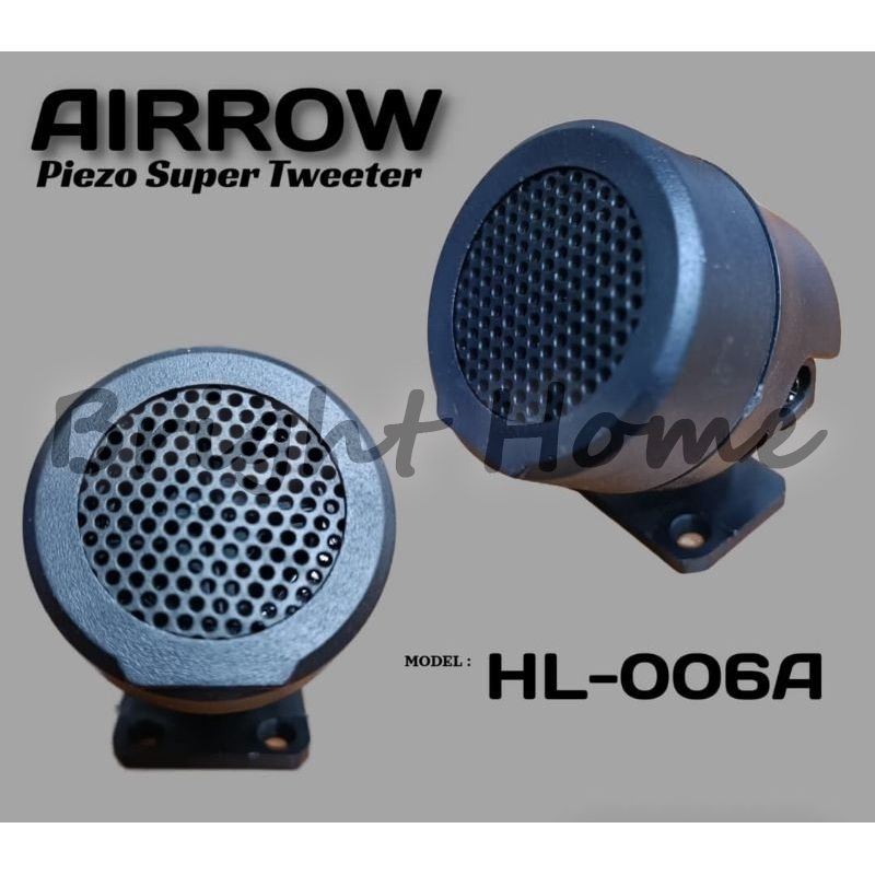 AIRROW HL006A HL-006A Piezo Super Tweeter Mobil Speaker