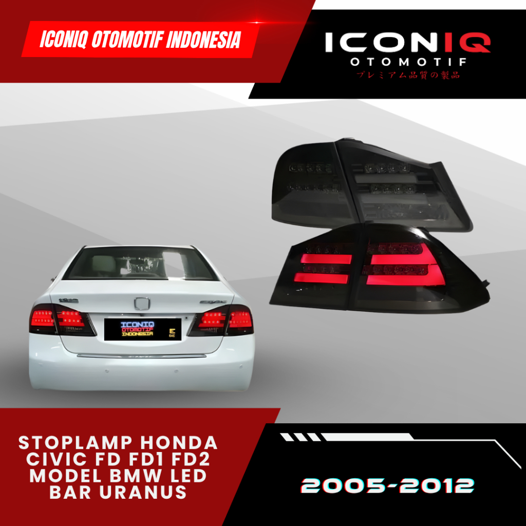 STOPLAMP HONDA CIVIC FD FD1 FD2 2005-2012 MODEL BMW LED BAR URANUS