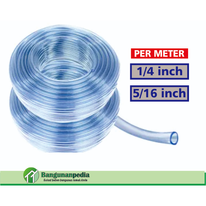 SELANG AIR 1/4 INCH 5/16 INCH  / SELANG TIMBANG / SELANG WATERPASS