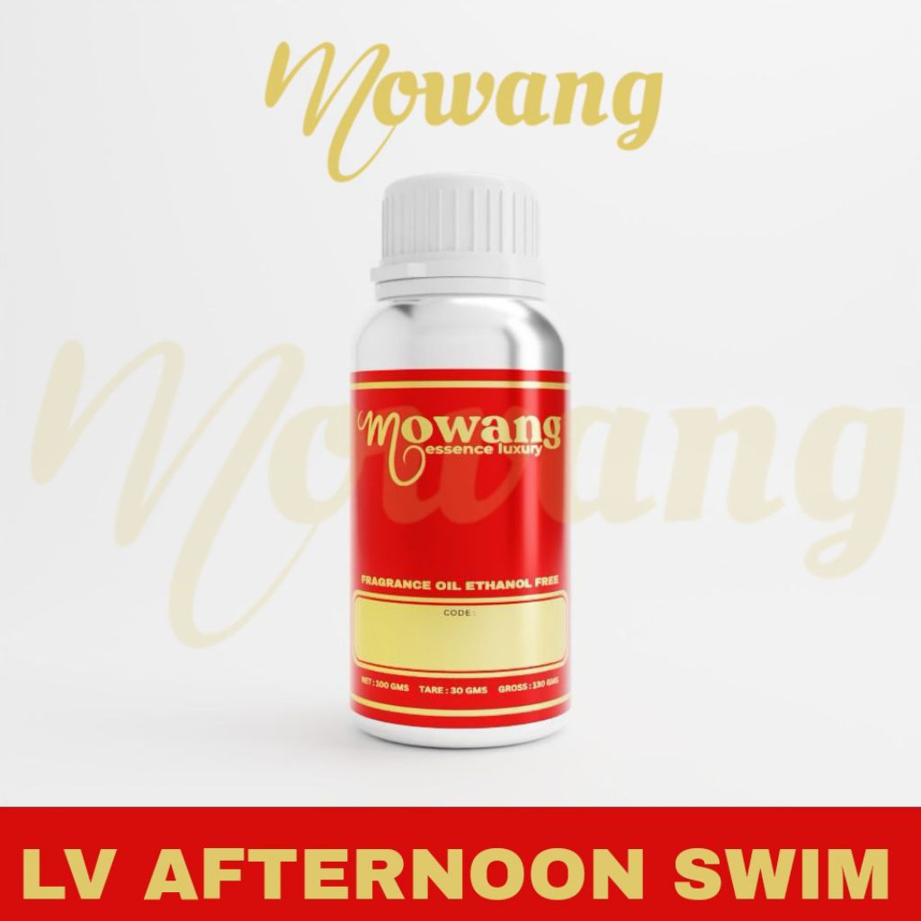 LV AFTERNOON SWIM - MOWANG FINE FRAGRANCE OIL - BIBIT PARFUM MURNI SEGEL PABRIK