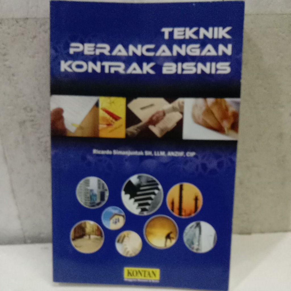 Buku Teknik Perancangan Kontrak Bisnis, Ricardo Simanjuntak, SH., LLM., ANZIIF., CIP