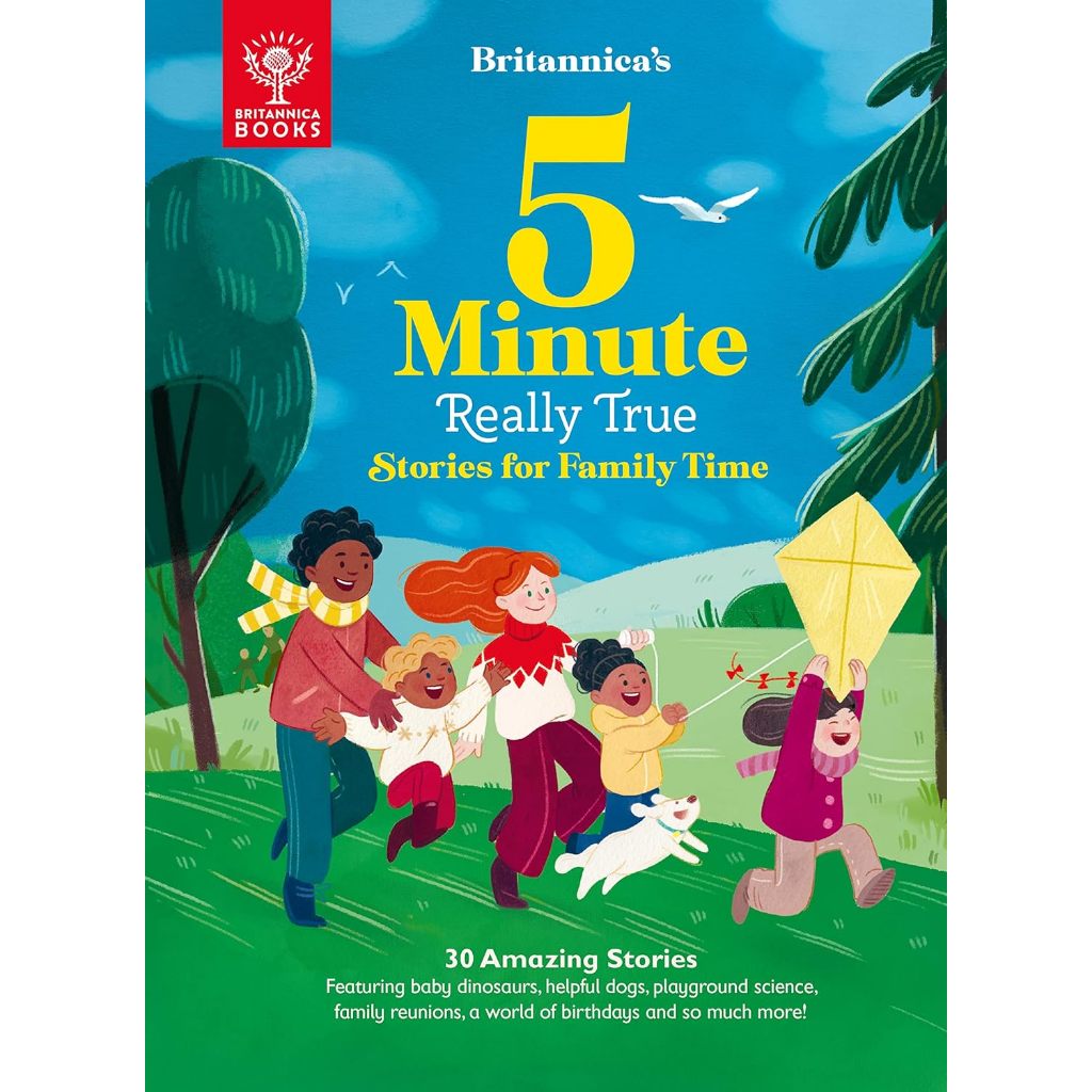 Britannica's 5-Minute Really True Stories for Family Time: 30 Amazing Stories: Featuring baby dinosa