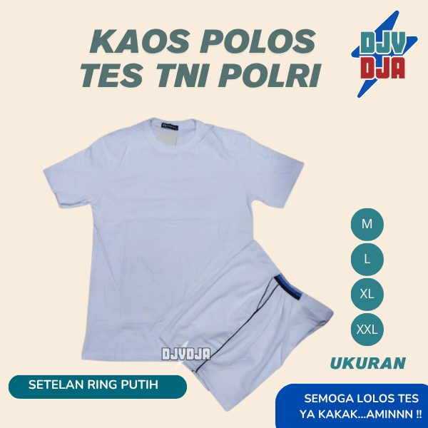DJV Setelan Baju Olahraga Putih Polos Tes Pendidikan TNI POLRI KEDINASAN PNS|Kaos Polos Putih TES AK