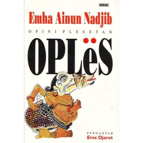 Oples ( Opini Plesetan ), by Emha Ainun Nadjib