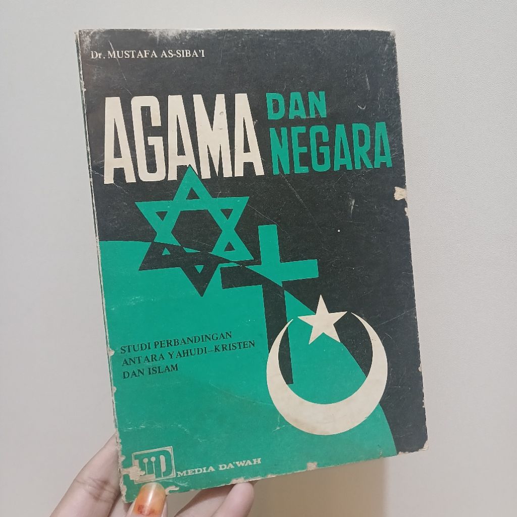 Agama Dan Negara, Studi Perbandingan Yahudi-Kristen dan Islam | oleh Mustafa As-Siba'i